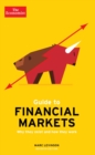The Economist Guide To Financial Markets 7th Edition : Why they exist and how they work - eBook