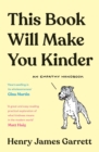 This Book Will Make You Kinder : An Empathy Handbook - eBook