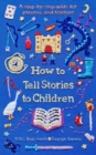 How to Tell Stories to Children : A step-by-step guide for parents and teachers - eBook