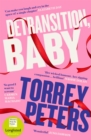 Detransition, Baby : Longlisted for the Women's Prize 2021 and Top Ten The Times Bestseller - eBook