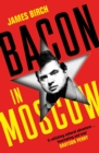 Bacon in Moscow - eBook