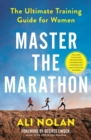 Master the Marathon : The Ultimate Training Guide for Women - eBook