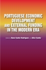 Portuguese Economic Development and External Funding in the Modern Era - eBook