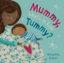 Mummy, What's in Your Tummy? - Book