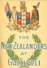 NEW ZEALANDERS AT GALLIPOLI [Illustrated Edition] - eBook