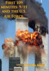 First 109 Minutes: 9/11 And The U.S. Air Force. - eBook