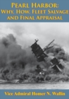 Why, How, Fleet Salvage And Final Appraisal [Illustrated Edition] - eBook