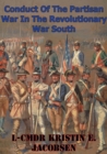 Conduct Of The Partisan War In The Revolutionary War South - eBook