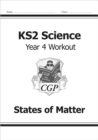 KS2 Science Year 4 Workout: States of Matter - Book