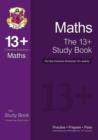 13+ Maths Study Book for the Common Entrance Exams (exams up to June 2022) - Book