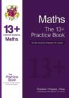 13+ Maths Practice Book for the Common Entrance Exams (exams up to June 2022) - Book