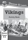 KS2 History Discover & Learn: Vikings Activity Book (Years 5 & 6) - Book