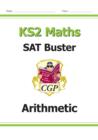 KS2 Maths SAT Buster: Arithmetic - Book 1 (for the 2025 tests) - Book