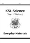 KS1 Science Year 1 Workout: Everyday Materials - Book