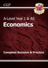 A-Level Economics: Year 1 & AS Complete Revision & Practice - Book