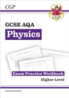 GCSE Physics AQA Exam Practice Workbook - Higher (includes answers) - Book