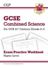 GCSE Combined Science: OCR 21st Century Exam Practice Workbook - Higher: for the 2024 and 2025 exams - Book