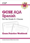 GCSE Spanish AQA Exam Practice Workbook (includes Answers & Free Online Audio): for the 2024 and 2025 exams - Book
