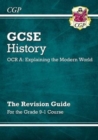GCSE History OCR A: Explaining the Modern World Revision Guide - for the Grade 9-1 Course - Book