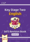 KS2 English SATS Revision Book: Stretch - Ages 10-11 (for the 2025 tests) - Book