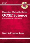 GCSE Science: Essential Maths Skills - Study & Practice - Book