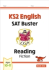 KS2 English Reading SAT Buster: Fiction - Book 1 (for the 2024 tests) - Book