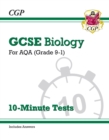 GCSE Biology: AQA 10-Minute Tests (includes answers): for the 2024 and 2025 exams - Book