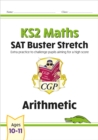 KS2 Maths SAT Buster Stretch: Arithmetic (for the 2025 tests) - Book