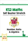 KS2 Maths SAT Buster Stretch: Number, Ratio & Algebra (for the 2025 tests) - Book