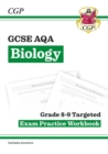 GCSE Biology AQA Grade 8-9 Targeted Exam Practice Workbook (includes answers) - Book