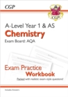 A-Level Chemistry: AQA Year 1 & AS Exam Practice Workbook - includes Answers: for the 2024 and 2025 exams - Book