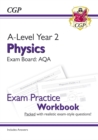 A-Level Physics: AQA Year 2 Exam Practice Workbook - includes Answers - Book