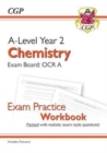 A-Level Chemistry: OCR A Year 2 Exam Practice Workbook - includes Answers - Book