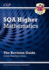 CfE Higher Maths: SQA Revision Guide with Online Edition - Book