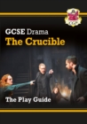 GCSE Drama Play Guide - The Crucible: for the 2024 and 2025 exams - Book