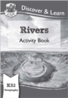 KS2 Geography Discover & Learn: Rivers Activity Book - Book