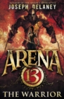 Arena 13: The Warrior - Book