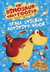 The Dinosaur that Pooped Space! : Sticker Activity Book - Book