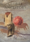 Global Ancestors : Understanding the Shared Humanity of Our Ancestors - eBook
