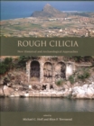 Rough Cilicia : New Historical and Archaeological Approaches - eBook