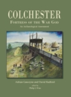 Colchester, Fortress of the War God : an Archaeological Assessment - eBook
