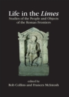 Life in the Limes : Studies of the people and objects of the Roman frontiers - eBook