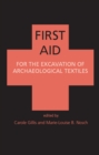 First Aid for the Excavation of Archaeological Textiles - eBook