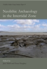 Neolithic Archaeology in the Intertidal Zone - eBook