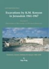 Excavations by K. M. Kenyon in Jerusalem 1961-1967 : Volume V Discoveries in Hellenistic to Ottoman Jerusalem Centenary volume: Kathleen M. Kenyon 1906-1978 - eBook
