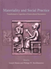 Materiality and Social Practice : Transformative Capacities of Intercultural Encounters - Book