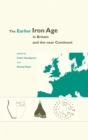 The Earlier Iron Age in Britain and the Near Continent - eBook