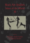 Rock Art Studies - News of the World : Volume 3 - eBook