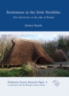 Settlement in the Irish Neolithic : New discoveries at the edge of Europe - eBook