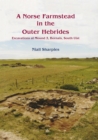A Norse Farmstead in the Outer Hebrides : Excavations at Mound 3, Bornais, South Uist - eBook